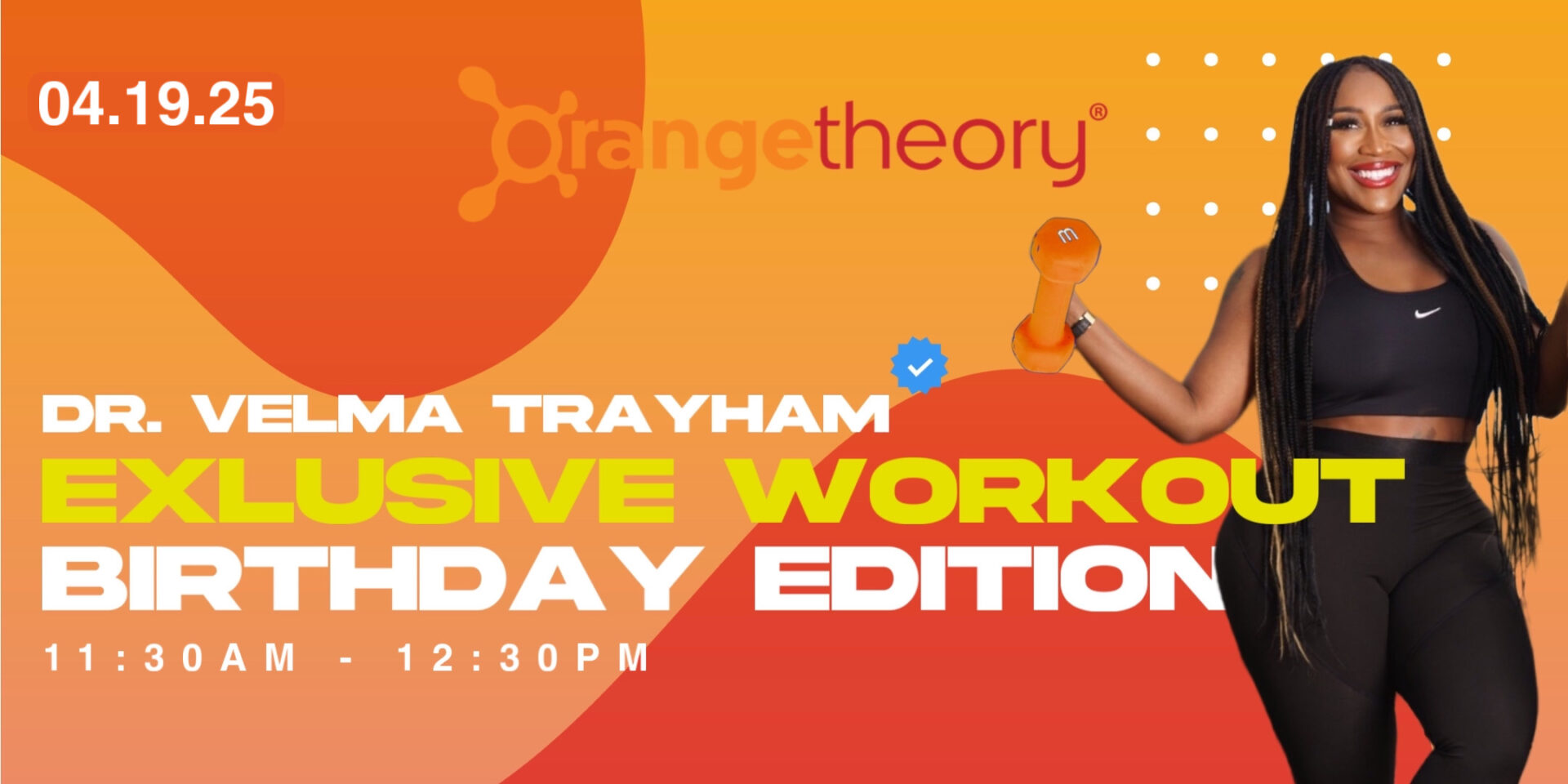 Dr. Velma Trayham's Exclusive Birthday Workout With Orange Theory